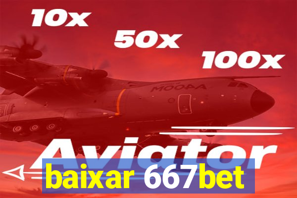 baixar 667bet